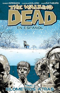 The Walking Dead En Espanol, Tomo 2:  Kilometros Altras 