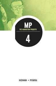 The Manhattan Projects Volume 4: The Four Disciplines 