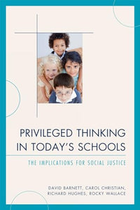 Privileged Thinking in Today's Schools 