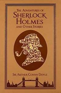 The Adventures of Sherlock Holmes and Other Stories 