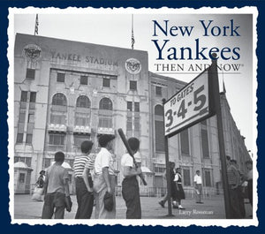 New York Yankees Then and Now 