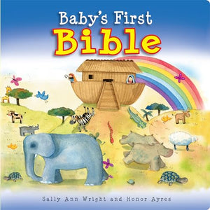 Baby's First Bible Board Book Honor Ayres Sally Ann Wright 