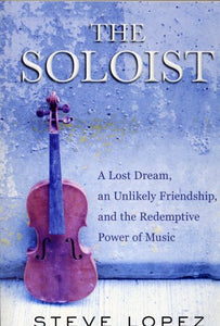 [(The Soloist)] [by: Steve Lopez] 