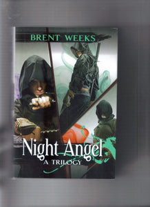 Night Angel Trilogy: The Way of Shadows / Shadow's Edge / Beyond the Shadows 