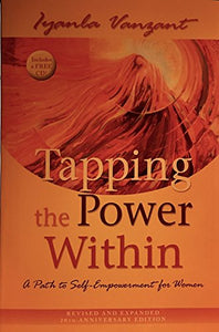 Tapping the Power Within; A Path to Self-Empowerment for Woman (Book and CD) 