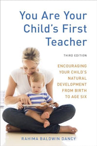 You Are Your Child's First Teacher, Third Edition 