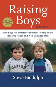 Raising Boys, Third Edition 