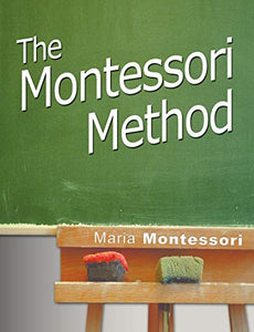 The Montessori Method 