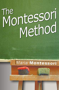 The Montessori Method 