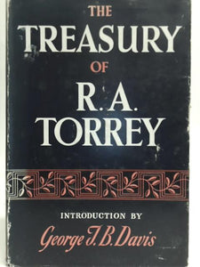 The Treasury of R. A. Torrey 