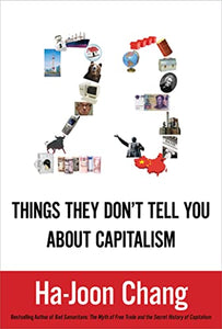 23 Things They Don't Tell You about Capitalism 