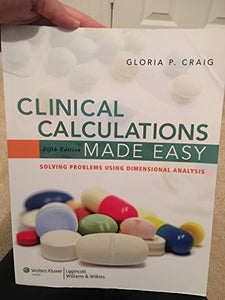 Clinical Calculations Made Easy 