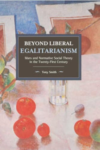 Beyond Liberal Egalitarianism 