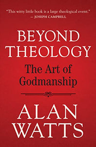 Beyond Theology 