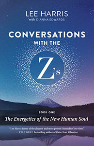 Conversations with the Z’s, Book One 