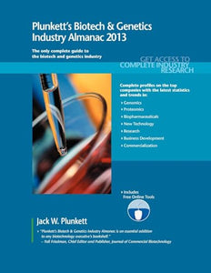 Plunkett's Biotech & Genetics Industry Almanac 2013 