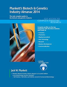 Plunkett's Biotech & Genetics Industry Almanac 2014 