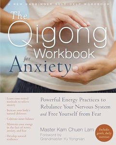 The Qigong Workbook for Anxiety 