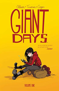 Giant Days Vol. 1 