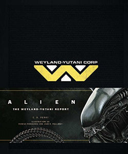 Alien: The Weyland-Yutani Report 