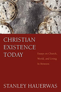 Christian Existence Today 