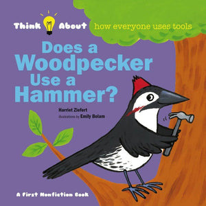 Does a Woodpecker Use a Hammer? 