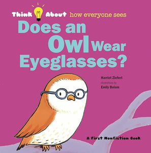 Does an Owl Wear Eyeglasses? 