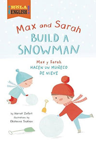 Max and Sarah Build a Snowman 