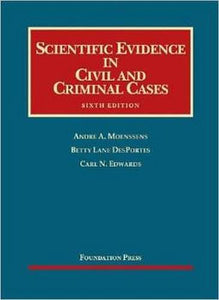 Scientific Evidence in Civil and Criminal Cases 