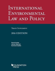 International Environmental Law and Policy Treaty 2016 Supplement 