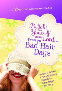 Delight Yourself in the Lord-Devotional 