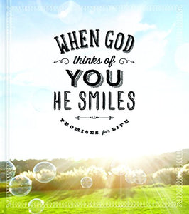 When God Thinks of You He Smiles 