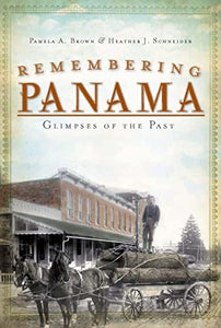 Remembering Panama: Glimpses of the Past 