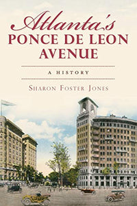 Atlanta's Ponce de Leon Avenue: A History 