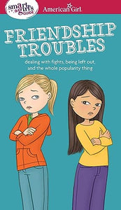 A Smart Girl's Guide: Friendship Troubles 