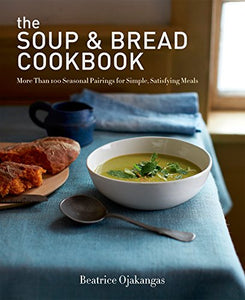 The Soup & Bread Cookbook 