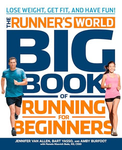 The Runner's World Big Book of Running for Beginners 