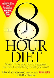 The 8-Hour Diet 