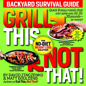 Grill This, Not That! 