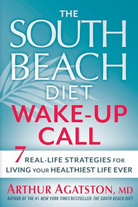 The South Beach Diet Wake-Up Call 