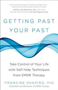 Getting Past Your Past 