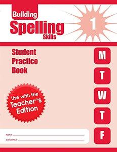 Building Spelling Skills, Grade 1 Individual Student Practice Book 