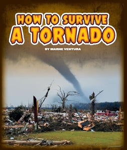 How to Survive a Tornado 