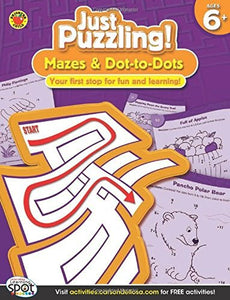 Mazes & Dot-To-Dots, Ages 6 - 9 