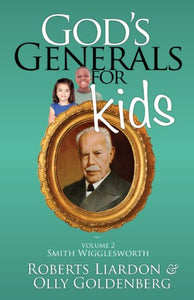 God's Generals for Kids, Volume 2 