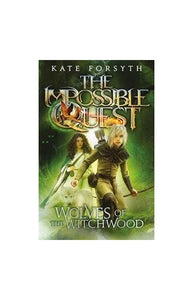 The Wolves of the Witchwood (Impossible Quest Book 2) 