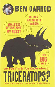 So You Think You Know about ... Triceratops? 