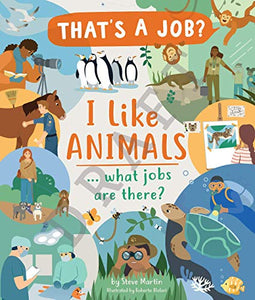 I Like Animals... What Jobs Are There? 