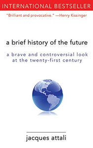 A Brief History of the Future 