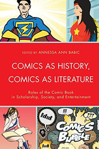 Comics as History, Comics as Literature 